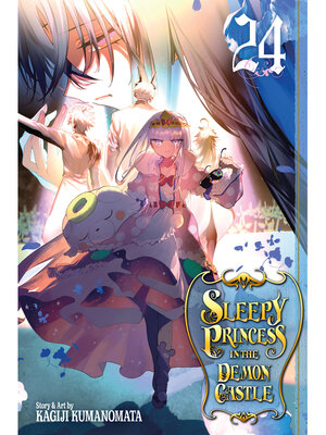 cover image of Sleepy Princess in the Demon Castle, Volume 24